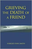 Grieving The Death Of A Friend