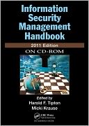 Information Security Management Handbook, 2011 CD-ROM Edition