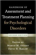Handbook of Assessment and Treatment Planning for Psychological Disorders, 2/e