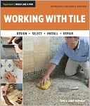 Working with Tile: Completely Revised and Updated