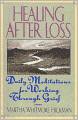 Healing After Loss: Daily Meditations for Working Through Grief