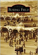 Boeing Field, Washington (Images of Aviation Series)