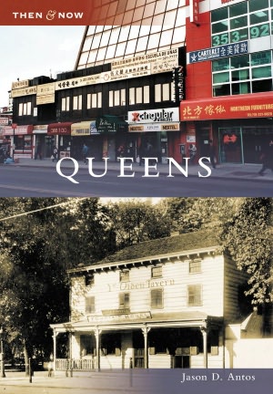 Queens, New York (Then & Now Series)