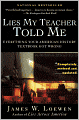 Lies My Teacher Told Me: Everything Your American History Textbook Got Wrong