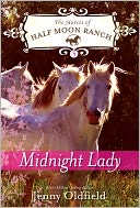 Midnight Lady (Horses of Half Moon Ranch Series #5)
