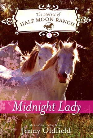 Midnight Lady (Horses of Half Moon Ranch Series #5)