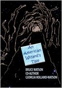 An American Wizardýs Tale