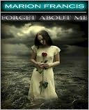 Forget About Me
