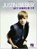 Justin Bieber - My World 2.0: Easy Piano
