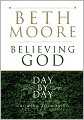 Believing God Day by Day: Growing Your Faith All Year Long