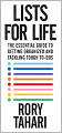 Lists for Life: The Essential Guide to Getting Organized and Tackling Tough To-Dos