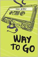 Way to Go by Tom Ryan: NOOK Book Cover