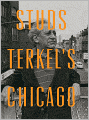 Studs Terkel's Chicago