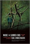 Where the Summer Ends: The Best Horror Stories of Karl Edward Wagner, Volume 1