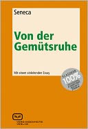 Von der Gemütsruhe: Mit einem einleitenden Essay