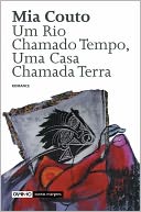 Um Rio Chamado Tempo, Uma Casa Chamada Terra