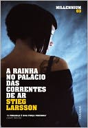 A Rainha no Palácio das Correntes de Ar