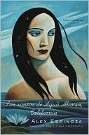 Los santos de Agua Mansa, California: Una novela