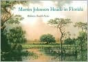 Martin Johnson Heade in Florida