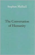 The Conversation of Humanity