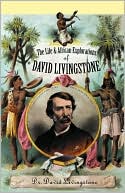download Life and African Explorations of David Livingstone book