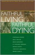 Faithful Living, Faithful Dying: Anglican Reflections on End of Life Care