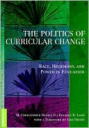 The Politics of Curricular Change: Race, Hegemony, and Power