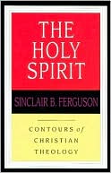 Holy Spirit: Contours of Christian Theology