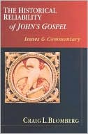 Historical Reliability of John's Gospel