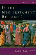 Is the New Testament Reliable?