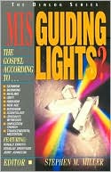 Misguiding Lights: The Gospel According to...Santanism/ Mormons/ Unity/ Hinduism/ New Age/ Buddhism/ Scientology....