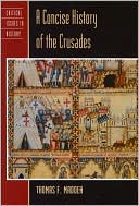 Concise History of the Crusades