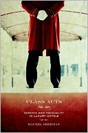 download Class Acts : Service and Inequality in Luxury Hotels book