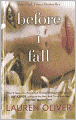 Before I Fall (Turtleback School & Library Binding Edition)