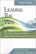 Leading the Way: Busy Nurses Guide to Supervision in Long-Term Care