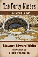 The Forty-Niners: The California Gold Rush