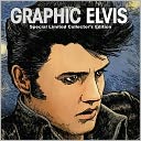 Graphic Elvis Limited Collector's Hardcover