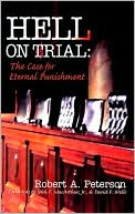 Hell on Trial: The Case for Eternal Punishment