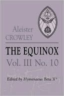 The Equinox: The Review of Scientific Illuminism