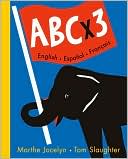 ABC X 3: English, Espanol, Francais