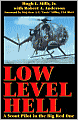 Low Level Hell: A Scout Pilot in the Big Red One