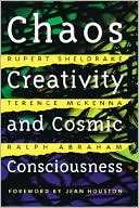 Chaos, Creativity and Cosmic Consciousness