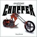 Anatomy of the Chopper