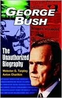 George Bush: The Unauthorized Biography