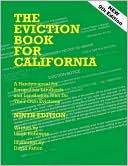 Eviction Book for California: A Handymanual for Scrupulous Landlords and Landladies Who Do Their Own Evictions (The Landlord Series Book 2)