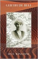 Gertrude Bell: A Biography