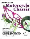 Ultimate V-Twin Motorcycle Chassis: Forks, Shocks, Brakes, Wheels and Tires