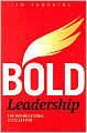 Bold Leadership for Organizational Acceleration