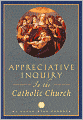Appreciative Inquiry in the Catholic Church