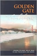 Golden Gate Trailblazer: Where to Hike, Walk and Bike in San Francisco and Marin (Trailblazer Travel Books)